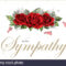 Condolences Sympathy Card Floral Red Roses Bouquet And Within Sympathy Card Template