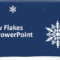 Download Free Snowflakes For Powerpoint | Download Free In Snow Powerpoint Template