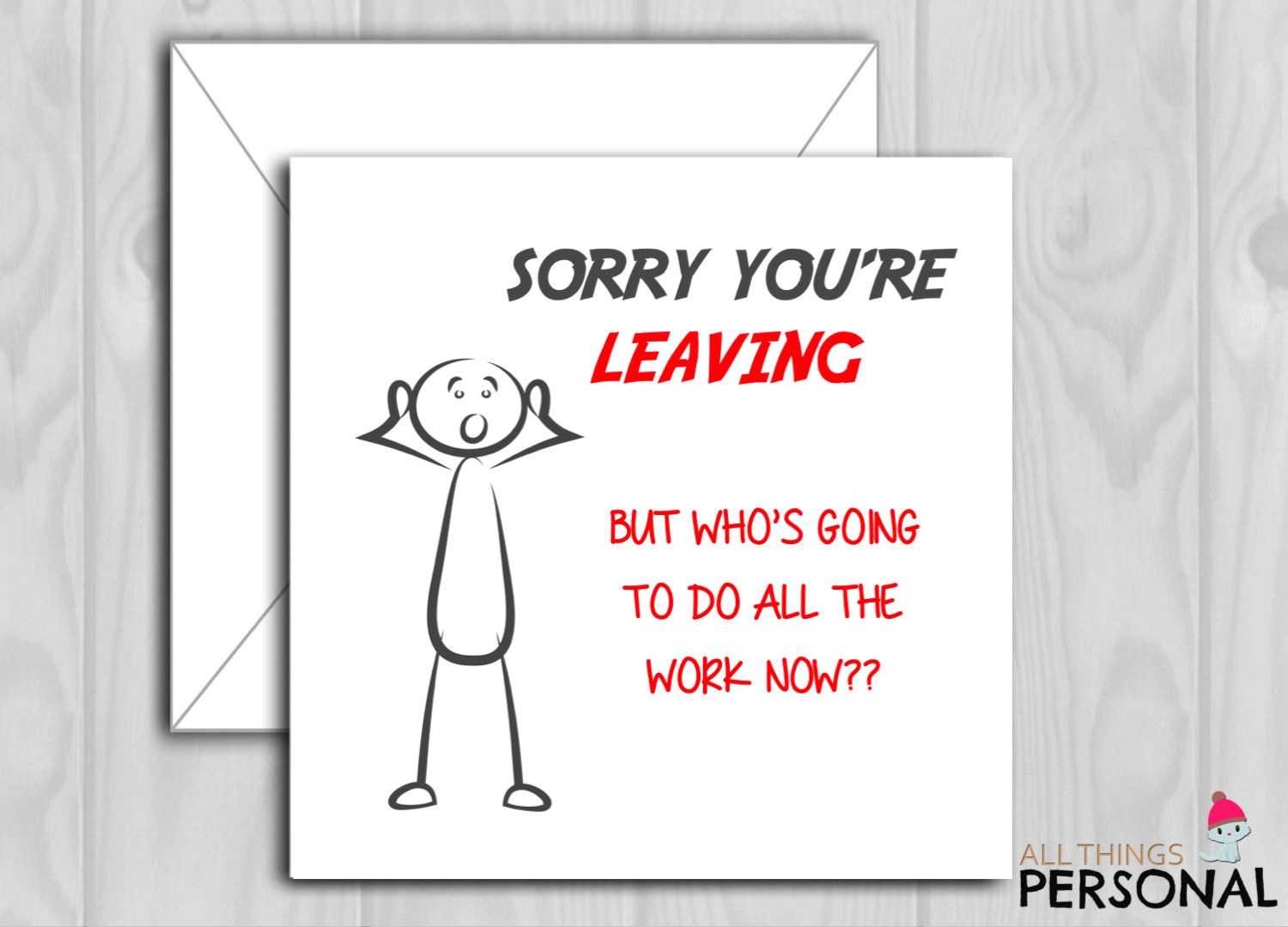 Funny Sorry Your Leaving Card – Congratulations On Your New Regarding Sorry You Re Leaving Card Template