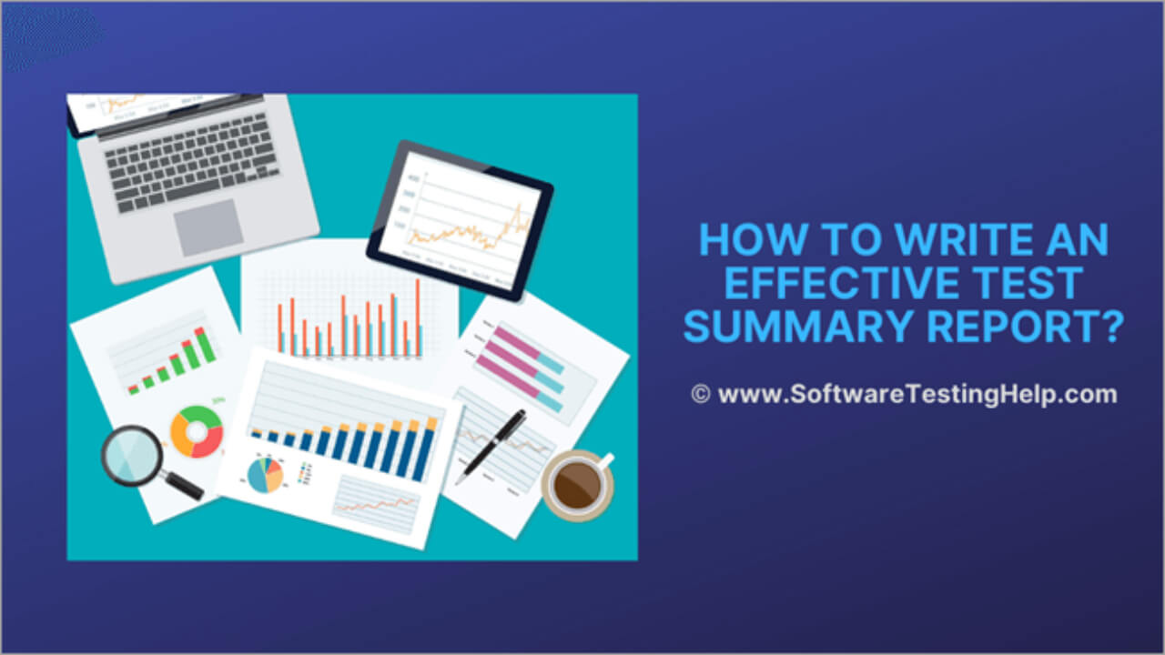 How To Write An Effective Test Summary Report [Download Intended For Test Case Execution Report Template