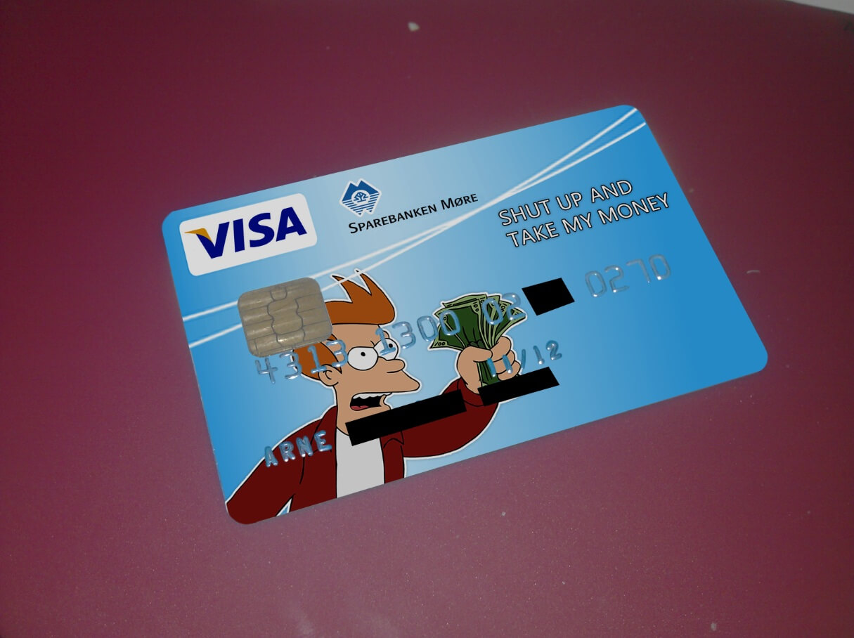 Just Got A New Visa – Imgur Inside Shut Up And Take My Money Card Template