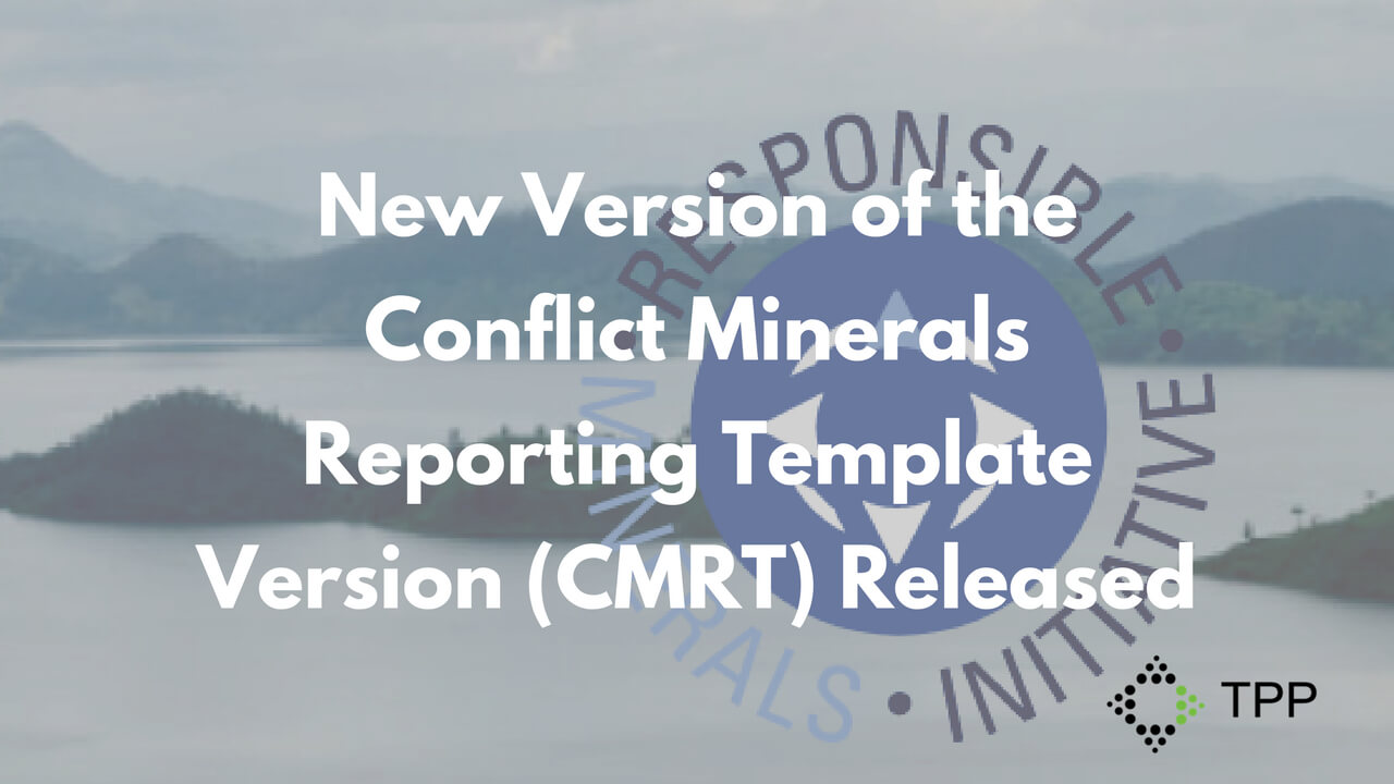New Version Of The Conflict Minerals Reporting Template Inside Conflict Minerals Reporting Template