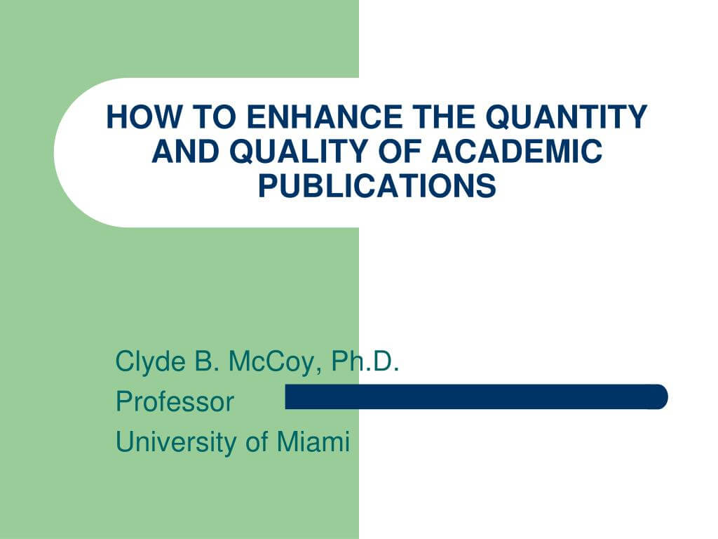 Ppt – How To Enhance The Quantity And Quality Of Academic Regarding University Of Miami Powerpoint Template