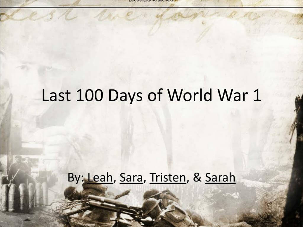 Ppt – Last 100 Days Of World War 1 Powerpoint Presentation Within World War 2 Powerpoint Template