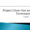 Ppt – Project Close Out And Termination Powerpoint With Regard To Project Closure Report Template Ppt